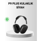 P9 Pro Plus Bluetooth Kulak Üstü Kulaklık – H1 Çipli, Aktif Gürültü Engelleme, Uzamsal Ses Desteği P9 Pro Plus Bluetooth Kulak Üstü Kulaklık – H1 Çipli, Aktif Gürültü Engelleme, Uzamsal Ses Desteği