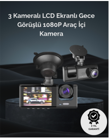 1. 3 Kameralı Full HD Araç Kamerası – Ön, İç ve Arka Görüş ile %100 Kapsama