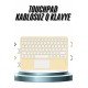 Android ve İOS Uyumlu Bluetooth Klavye Touchpad Slim Kablosuz Wifi Q Klavye Android ve İOS Uyumlu Bluetooth Klavye Touchpad Slim Kablosuz Wifi Q Klavye