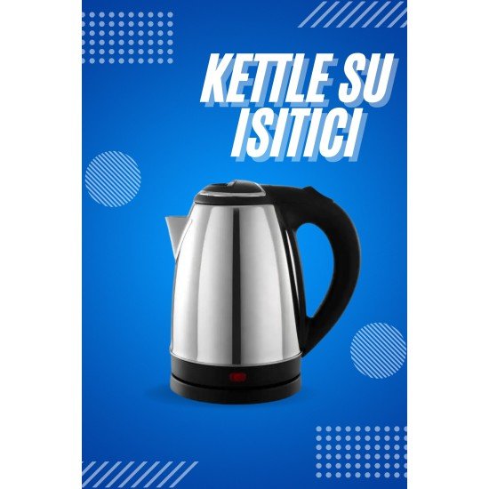 Elektrikli Paslanmaz Çelik Su Isıtcı Çelik Kettle 1.8 Lt. Uzun Ömürlü Elektrikli Paslanmaz Çelik Su Isıtcı Çelik Kettle 1.8 Lt. Uzun Ömürlü
