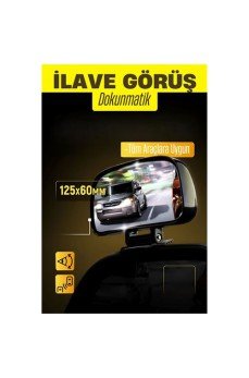 Ayna Üstü İlave Görüş Aynası  Dokunmatik