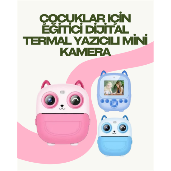 Anında Yazdıran Kamera – Çocuklara Uygun, Hafif ve Renkli