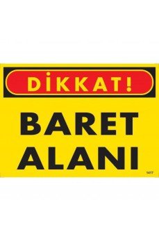 Dikkat Baret Alanı Uyarı Levhası 25x35 KOD:1417
