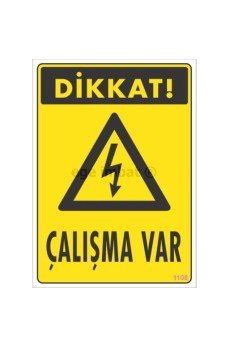 Dikkat Çalışma Var Uyarı Levhası 17,5x25 KOD:1108