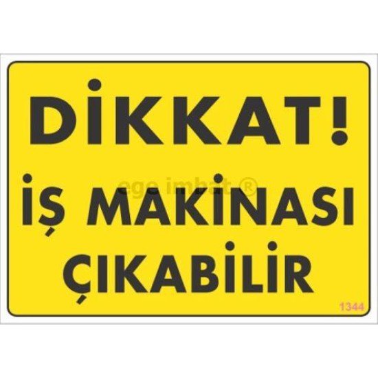 Dikkat İş Makinası Çıkabilir Sarı Uyarı Levhası 25x35 KOD:1344 Dikkat İş Makinası Çıkabilir Sarı Uyarı Levhası 25x35 KOD:1344
