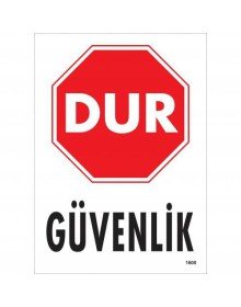 Dur Güvenlik Siyah Kırmızı Uyarı Levhası 25x35 KOD:1600