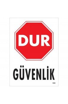 Dur Güvenlik Siyah Kırmızı Uyarı Levhası 25x35 KOD:1600