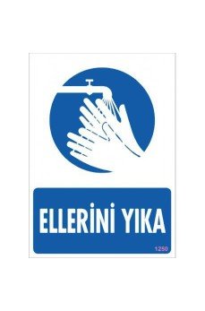 Ellerini Yıka Uyarı Levhası 25x35 KOD:1250