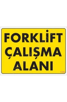 Forklift Çalışma Alanı Sarı Uyarı Levhası 25x35 KOD:1346 Forklift Çalışma Alanı Sarı Uyarı Levhası 25x35 KOD:1346