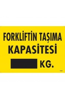 Forkliftin Taşıma Kapasitesi Uyarı Levhası 25x35 KOD:1331 Forkliftin Taşıma Kapasitesi Uyarı Levhası 25x35 KOD:1331