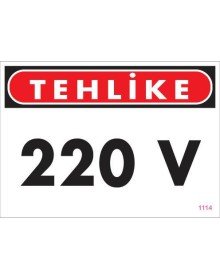 220 V Teklike Uyarı Levhası 25x35 KOD:1114
