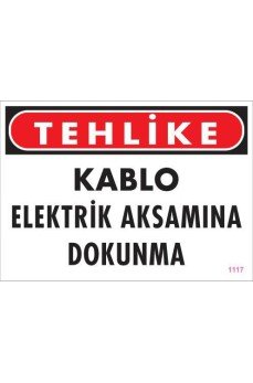 Elektrik Kablosu Uyarı Levhası 25x35 KOD:1117
