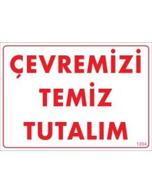 Temizlik Düzen Uyarı Levhası 25x35 KOD:1204