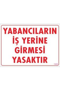 Yabancı Uyarı Levhası 25x35 KOD:1402
