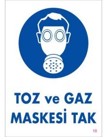 Toz ve Gaz Maskesi Uyarı Levhası 25x35 KOD:18