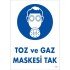 Toz ve Gaz Maskesi Uyarı Levhası 25x35 KOD:18