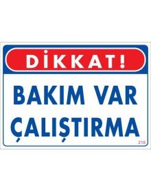 Bakım Var Uyarı Levhası 25x35 KOD:218
