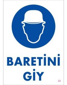 Baret Giy Uyarı Levhası 25x35 KOD:23