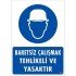 Baret Giy Uyarı Levhası 25x35 KOD:24