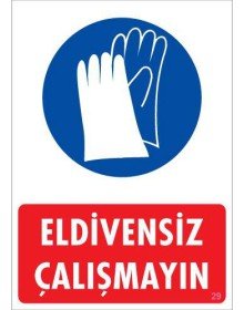 Eldiven Giy Uyarı Levhası 25x35 KOD:29