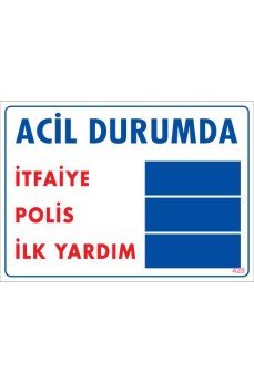 Acil Durum Uyarı Levhası 25x35 KOD:425