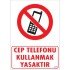 Cep Telefonu Kullanma Uyarı Levhası 25x35 KOD:448