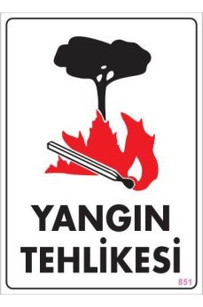 Yangın Tehlikesi Uyarı Levhası 25x35 KOD:851
