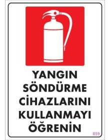 Yangın Söndürme Tüpü Uyarı Levhası 25x35 KOD:859