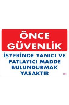 Yanıcı ve Parlayıcı Madde Uyarı Levhası 25x35 KOD:880