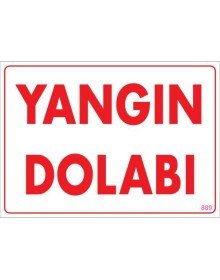 Yangın Dolabı Uyarı Levhası 25x35 KOD:889