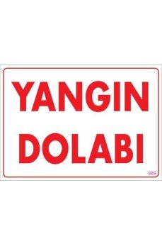 Yangın Dolabı Uyarı Levhası 25x35 KOD:889