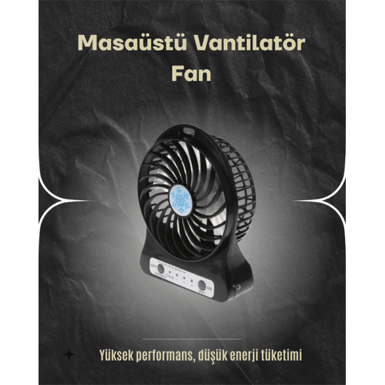 Şarjlı USB Fan – Masaüstü Mini Vantilatör, Taşınabilir, Işıklı, 3 Kademeli, Sessiz Şarjlı USB Fan – Masaüstü Mini Vantilatör, Taşınabilir, Işıklı, 3 Kademeli, Sessiz