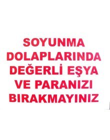 Soyunma Dolabı Uyarı Levhası 25x35 KOD: 440