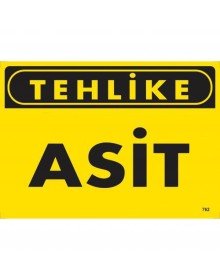 Tehlike Asit Uyarı Levhası 25x35 KOD:762