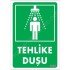 Tehlike Duşu Uyarı Levhası 17,5x25 KOD:1020