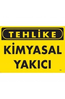 Tehlike Kimyasal Yakıcı Uyarı Levhası 25x35 KOD:761 Tehlike Kimyasal Yakıcı Uyarı Levhası 25x35 KOD:761