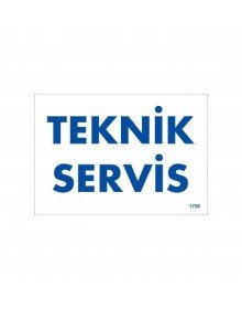 Teknik Servis Uyarı Levhası 17,5x25 KOD:1756