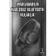 Kulak Üstü Kablosuz Bluetooth Kulaklık Gürültü Önleyici Uzun Şarj Süreli Kulak Üstü Kablosuz Bluetooth Kulaklık Gürültü Önleyici Uzun Şarj Süreli