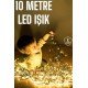 Gün Işığı 10 Metre Led Işık Şerit Led Süsleme Parti Malzemesi