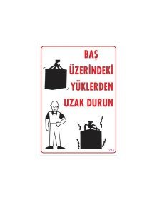 Yükleme Alanı Uyarı Levhası 25x35 No: 215
